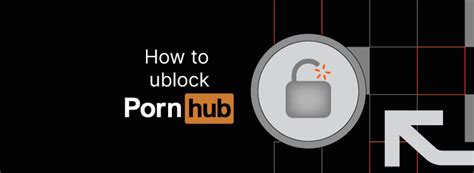 how to find pornhub|How to unblock Pornhub for free